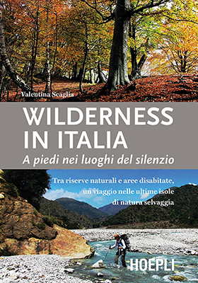 La copertina di Wilderness in Italia - A piedi nei luoghi del silenzio